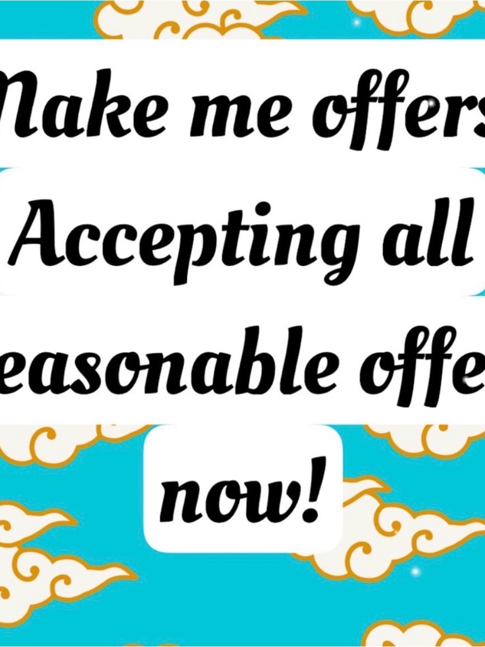 Accepting all reasonable offers